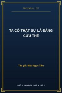 Ta Có Thật Sự Là Đấng Cứu Thế