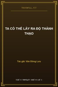 Ta Có Thể Lấy Ra Độ Thành Thạo