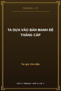 Ta Dựa Vào Bán Manh Để Thăng Cấp