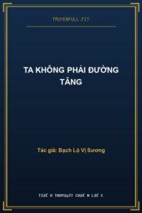 Ta Không Phải Đường Tăng