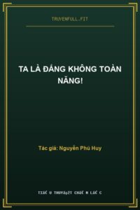 Ta Là Đấng Không Toàn Năng!