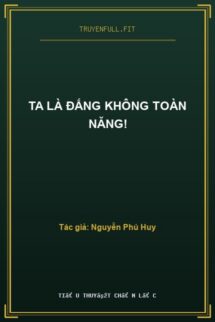 Ta Là Đấng Không Toàn Năng!