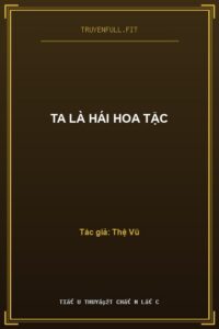 Ta Là Hái Hoa Tặc