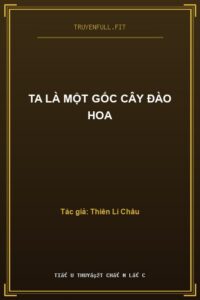 Ta Là Một Gốc Cây Đào Hoa