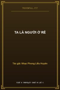 TA LÀ NGƯỜI Ở RỂ