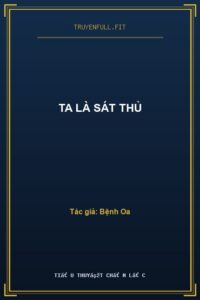 Ta Là Sát Thủ