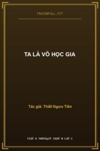 Ta Là Võ Học Gia