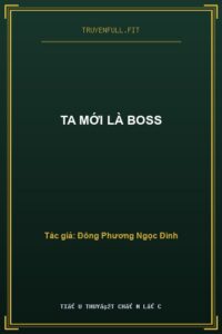 Ta Mới Là Boss