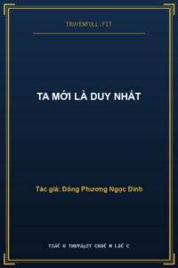 Ta Mới Là Duy Nhất