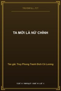 Ta Mới Là Nữ Chính