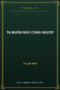 Ta Muốn Ngủ Cùng Ngươi