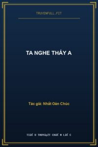 Ta Nghe Thấy A