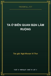 Ta Ở Biên Quan Bận Làm Ruộng