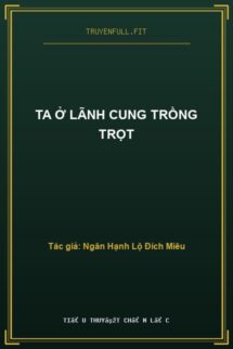 Ta Ở Lãnh Cung Trồng Trọt
