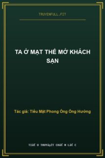 Ta Ở Mạt Thế Mở Khách Sạn