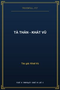 Tà Thần – Khát Vũ