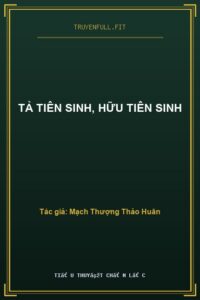 Tả Tiên Sinh, Hữu Tiên Sinh
