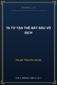 Ta Từ Tận Thế Bắt Đầu Vô Địch
