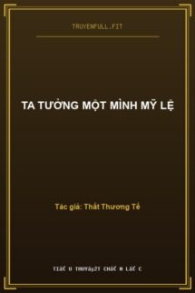 Ta Tưởng Một Mình Mỹ Lệ