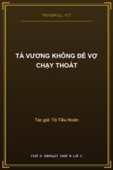 Tà Vương Không Để Vợ Chạy Thoát