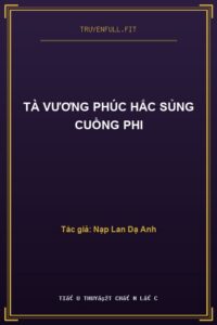 Tà Vương Phúc Hắc Sủng Cuồng Phi