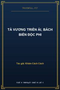 Tà Vương Triền Ái, Bách Biến Độc Phi