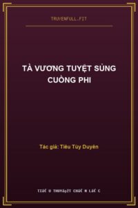 Tà Vương Tuyệt Sủng Cuồng Phi
