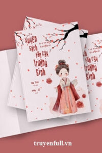 Ta Xuyên Sách Trở Thành Quả Dưới Tán Cây Trường Sinh