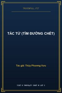 Tác Tử (Tìm Đường Chết)