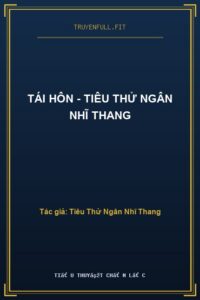 Tái Hôn – Tiêu Thử Ngân Nhĩ Thang