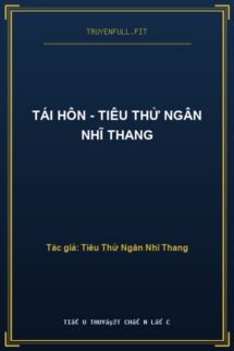 Tái Hôn – Tiêu Thử Ngân Nhĩ Thang