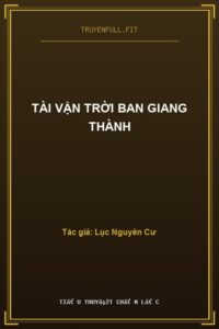 Tài Vận Trời Ban Giang Thành