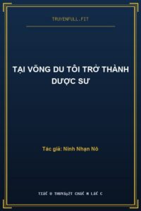 Tại Võng Du Tôi Trở Thành Dược Sư