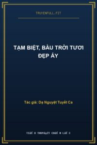 Tạm Biệt, Bầu Trời Tươi Đẹp Ấy