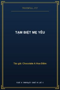 Tạm Biệt Mẹ Yêu