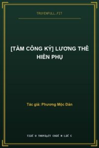 [Tầm Công Ký] Lương Thê Hiền Phụ