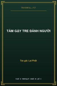 Tám Gậy Tre Đánh Người