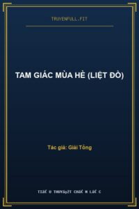 Tam Giác Mùa Hè (Liệt Đồ)