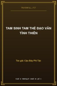 Tam Sinh Tam Thế Đạo Vãn Tình Thiên
