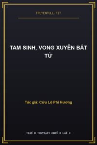 Tam Sinh, Vong Xuyên Bất Tử