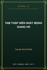Tam Thập Niên Nhất Mộng Giang Hồ