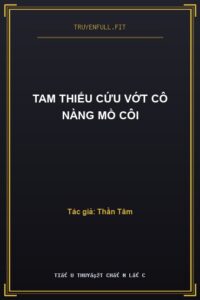Tam Thiếu Cứu Vớt Cô Nàng Mồ Côi