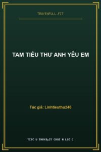 Tam Tiểu Thư Anh Yêu Em