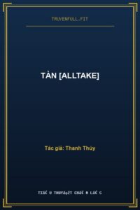 Tàn [AllTake]