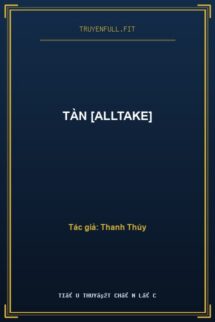 Tàn [AllTake]