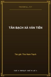 Tân Bạch Xà Vấn Tiên