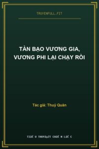 Tàn Bạo Vương Gia, Vương Phi Lại Chạy Rồi
