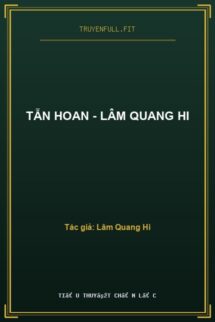 Tẫn Hoan – Lâm Quang Hi