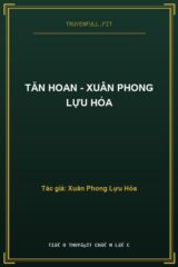 Tẫn Hoan – Xuân Phong Lựu Hỏa