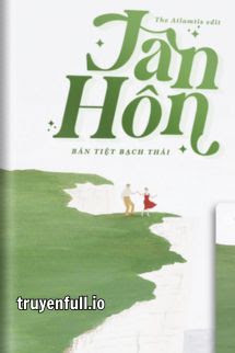 Tân Hôn – Bán Tiệt Bạch Thái